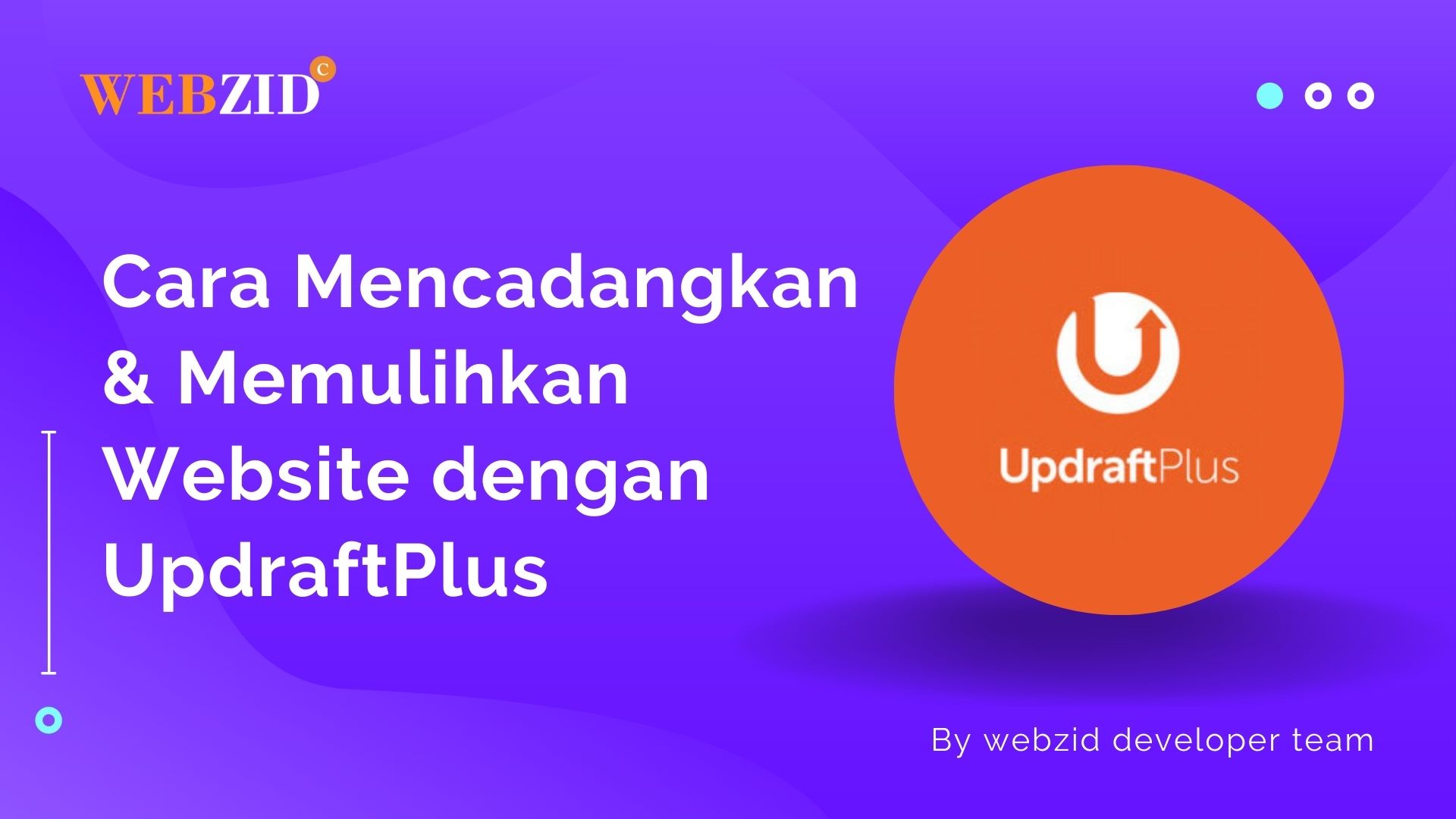 Cara Mencadangkan & Memulihkan Website dengan UpdraftPlus